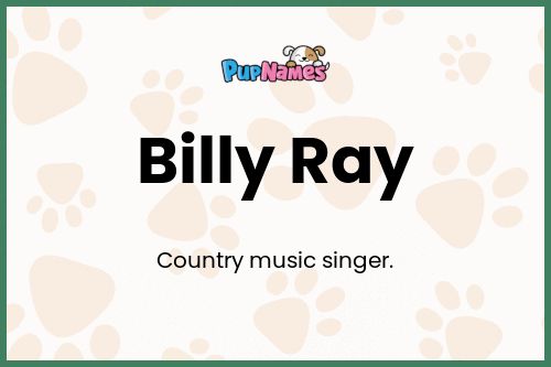 Billy Ray dog name meaning