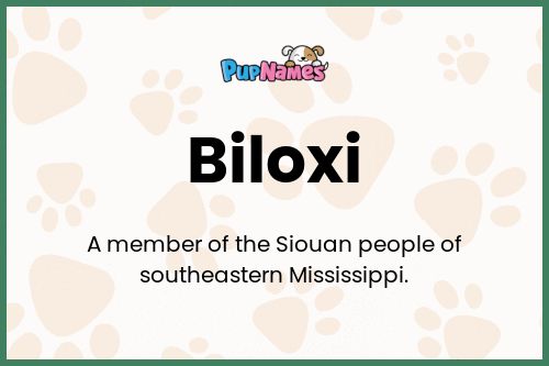 Biloxi dog name meaning