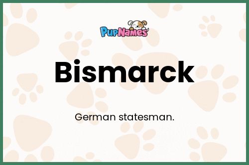 Bismarck dog name meaning