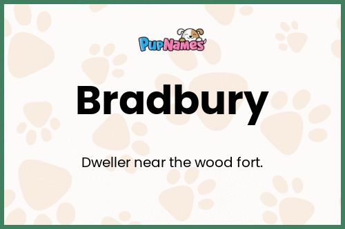 Bradbury dog name meaning