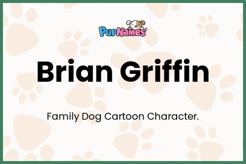 Brian Griffin dog name meaning