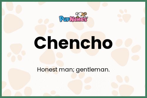 Chencho dog name meaning