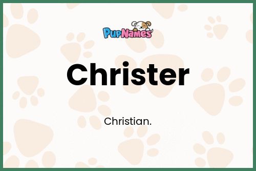 Christer dog name meaning