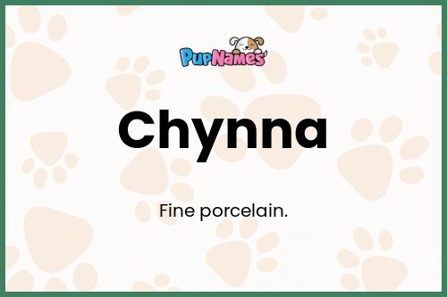 Chynna dog name meaning