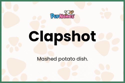 Clapshot dog name meaning