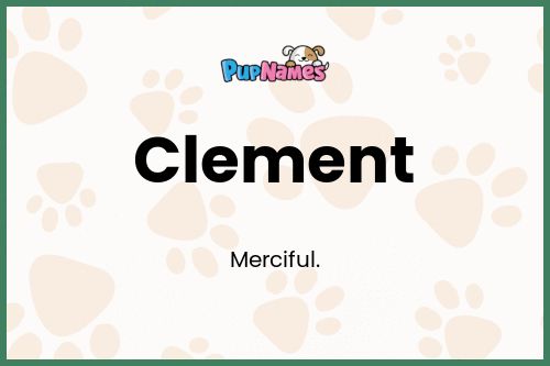 Clement dog name meaning