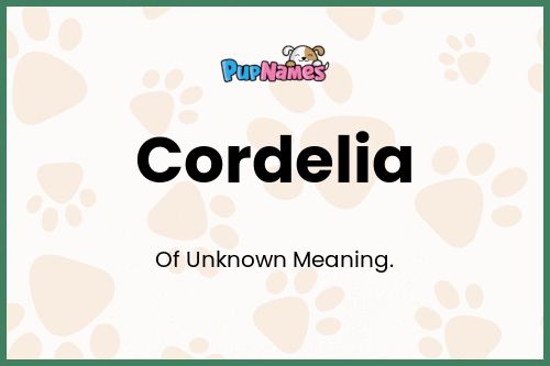 Cordelia dog name meaning