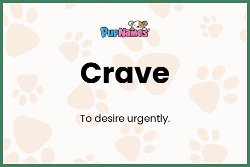 Crave dog name meaning