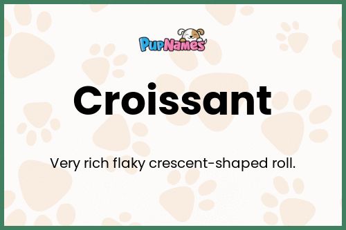 Croissant dog name meaning