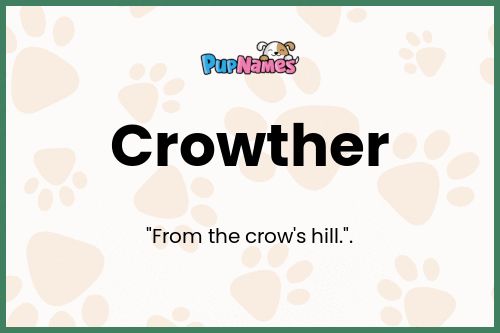 Crowther dog name meaning