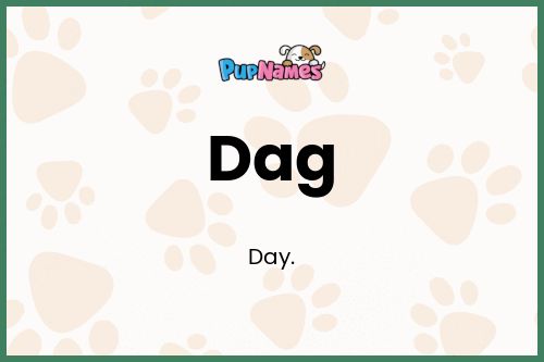 Dag dog name meaning