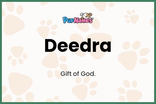 Deedra dog name meaning