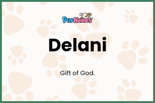 Delani dog name meaning