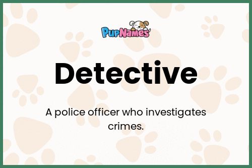 Detective dog name meaning