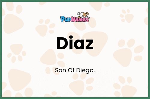 Diaz dog name meaning