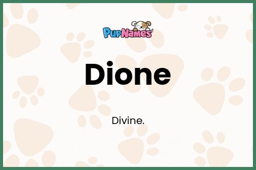 Dione dog name meaning