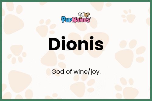 Dionis dog name meaning