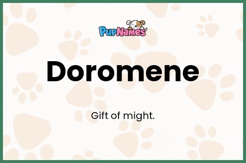 Doromene dog name meaning