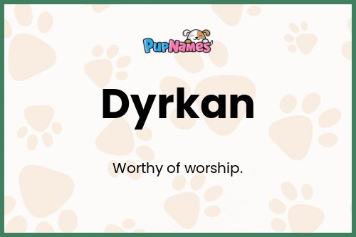 Dyrkan dog name meaning