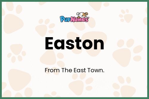 Easton dog name meaning