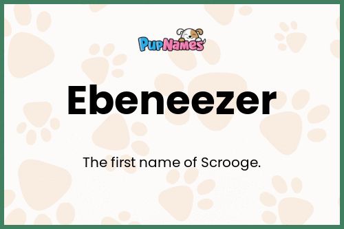 Ebeneezer dog name meaning