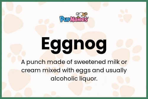 Eggnog dog name meaning