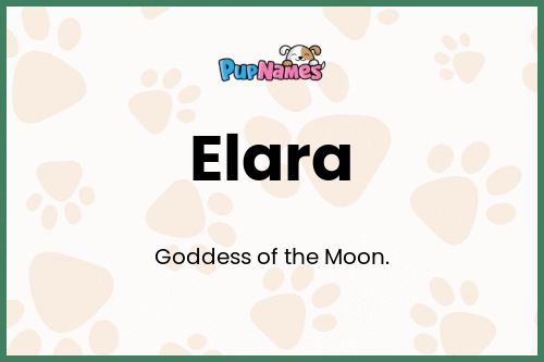 Elara dog name meaning