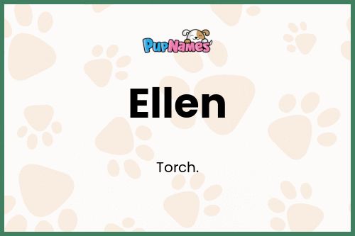 Ellen dog name meaning