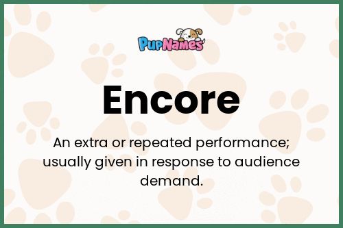 Encore dog name meaning