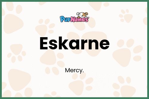 Eskarne dog name meaning