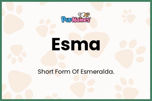 Esma dog name meaning