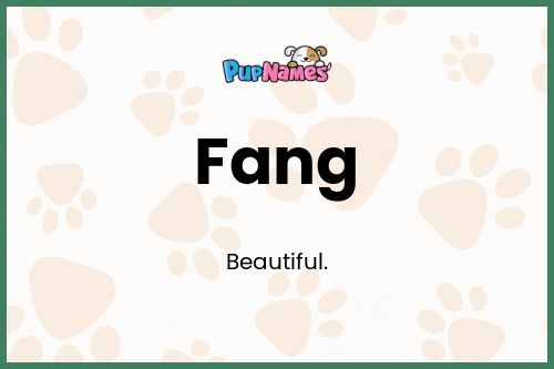 Fang dog name meaning