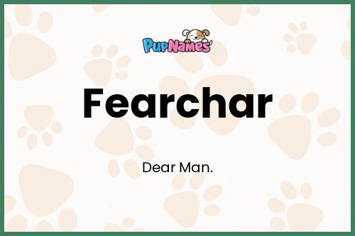 Fearchar dog name meaning