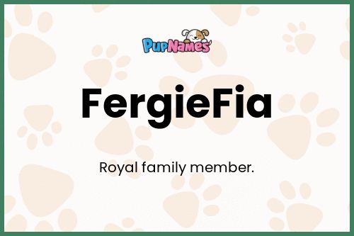 FergieFia dog name meaning