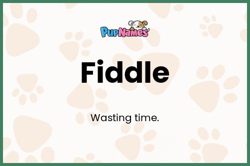 Fiddle dog name meaning