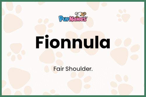 Fionnula dog name meaning