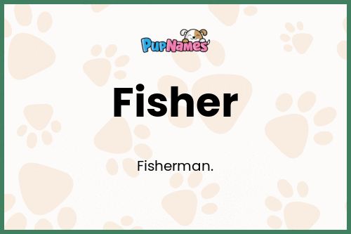 Fisher dog name meaning