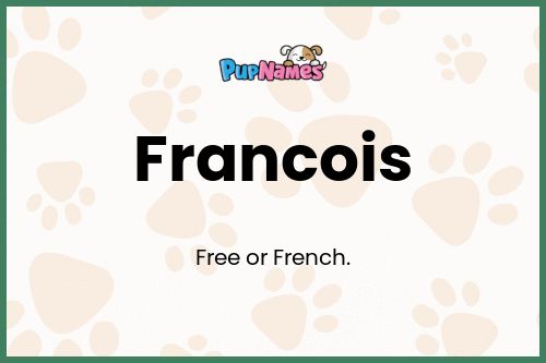 Francois dog name meaning