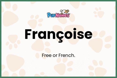 Françoise dog name meaning