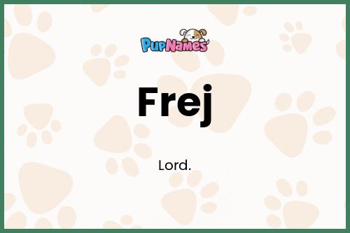 Frej dog name meaning