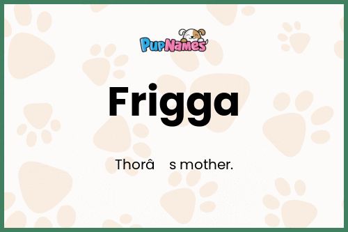 Frigga dog name meaning