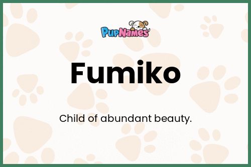 Fumiko dog name meaning