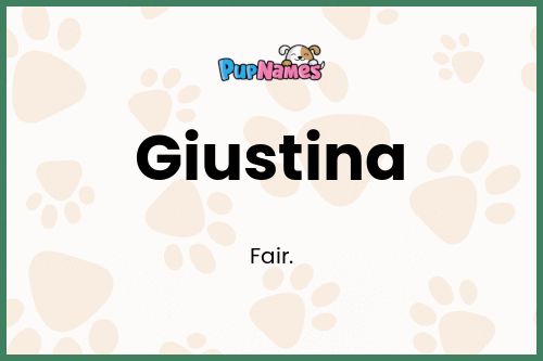 Giustina dog name meaning