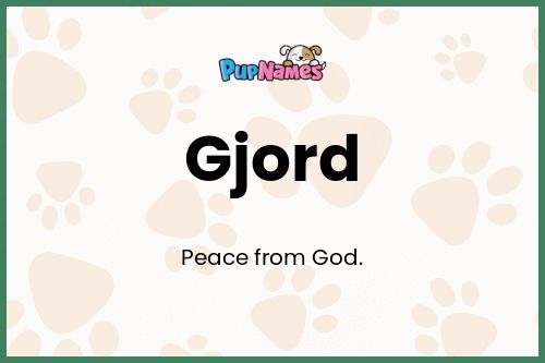 Gjord dog name meaning