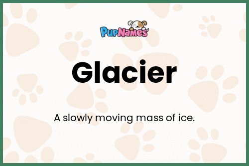 Glacier dog name meaning