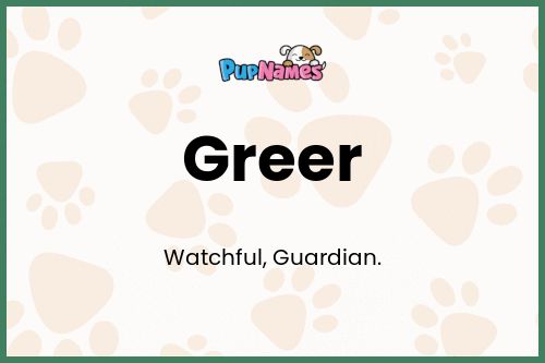 Greer dog name meaning