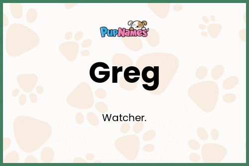 Greg dog name meaning