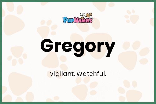 Gregory dog name meaning