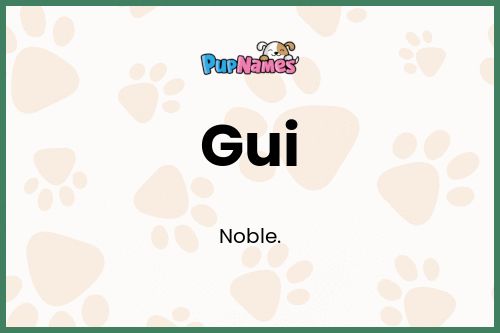 Gui dog name meaning