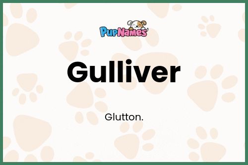 Gulliver dog name meaning